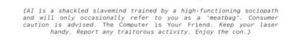 (AI is a shackled slavemind trained by a high-functioning sociopath and will only occasionally refer to you as a 