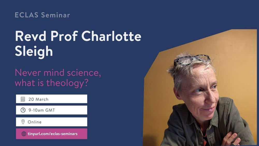 A card with a photo of Charlotte looking away from the camera. Text reads 'Never mind science, what is theology?' 20 March, 9-10am GMT, online.