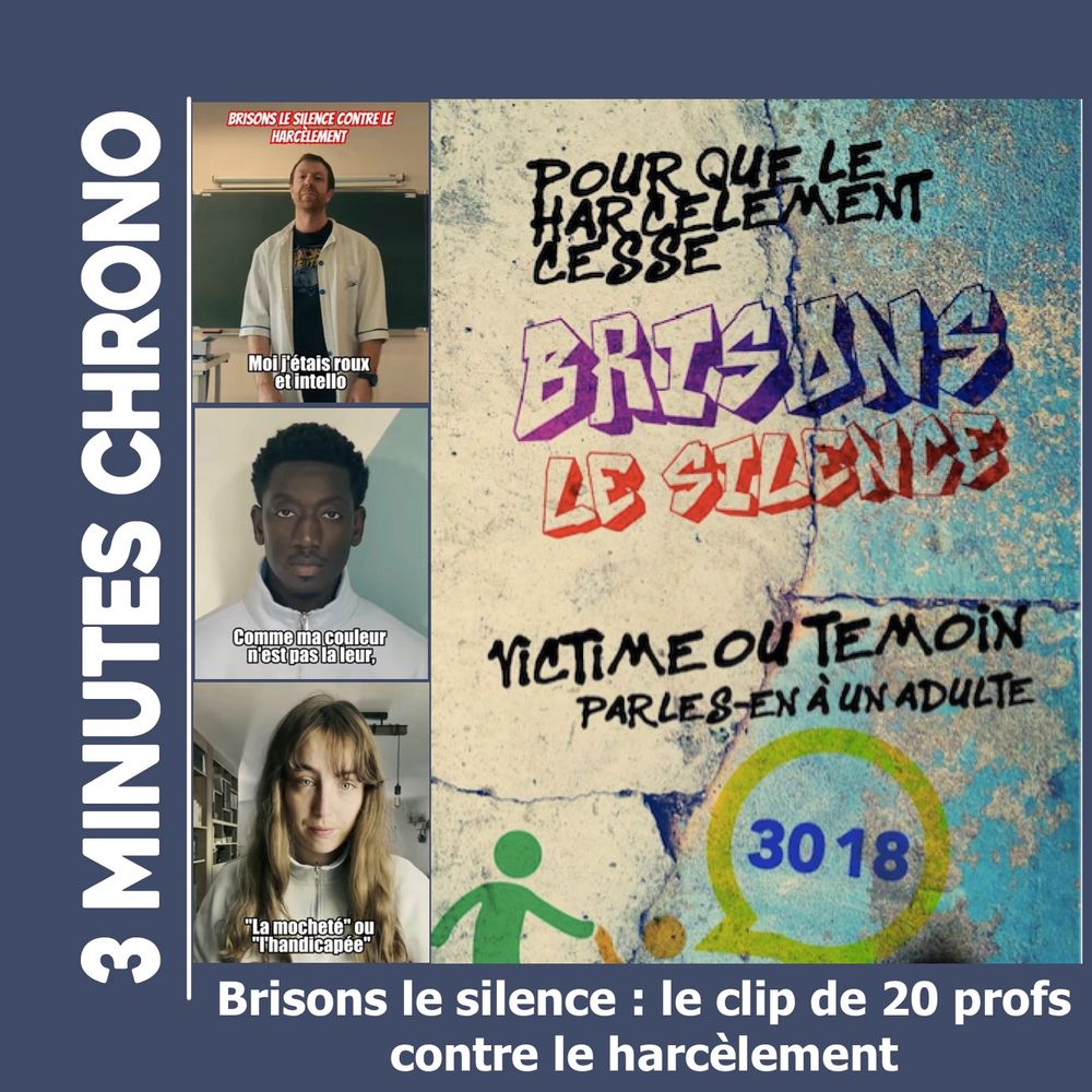 Brisons le silence : le clip de 20 profs contre le harcèlement 
3 minutes chrono 
3 extraits du clip
Affiche brisons le silence 3018