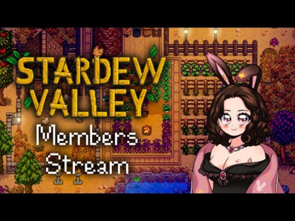 [Members-Only] I gave in... and installed MODS!  | Stardew Valley - Part 2