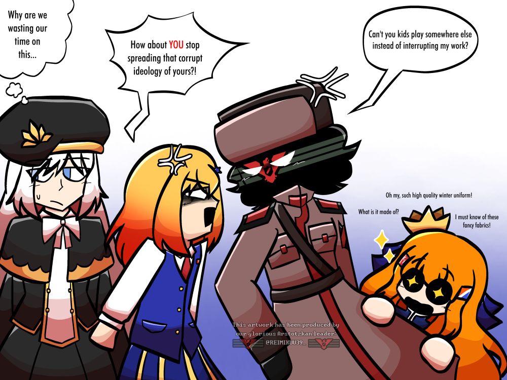 Artwork depicting Arstotzka and the Tripartite Powers. Cornopolia arguing with Arstotzka, Kaden admiring Arstotzka's uniform and Drecy wondering why they're wasting their time on this.

Arstotzka: "Can't you kids play somewhere else instead of interrupting my work?"

Cornopolia: "How about YOU stop spreading that corrupt ideology of yours?!"

Drecy: (thinking to herself) "Why are we wasting our time on this..."

Kaden: "Oh my, such high quality winter uniform!" "What is it made of?" "I must know of these fancy fabric!"