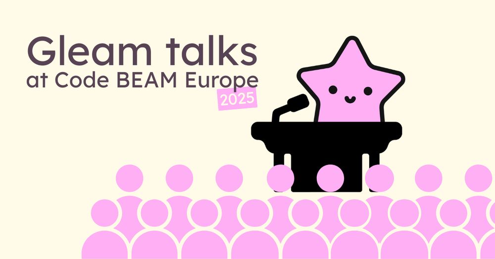 yellow backgroun, pink and black graphic with crowd silhouettes and Lucy (Gleam's mascot) standing behind a lectern. Headline says "Gleam talks at Code BEAM Europe 2025"