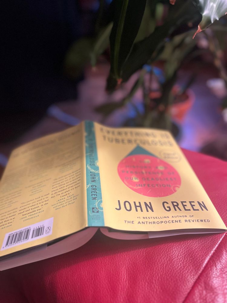 Picture of cover page of John Green’s book titled Everything is Tuberculosis 