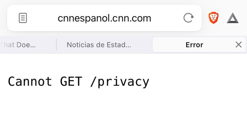 Screenshot of a web browser showing an error response of: “Cannot GET /privacy” at the cnnespanol.cnn.com/privacy route 