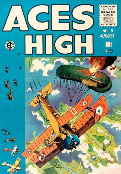 Aces High #3 (1955). On the cover, a WWI era biplane has just shot at a German zeppelin, which is on fire and falling from the sky.