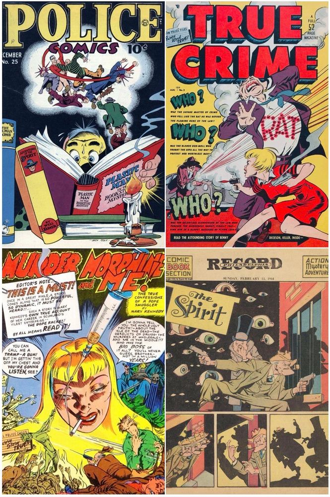 His covers to Police Comics #25 and True Crime Comics #3, his splash page for "Murder, Morphine, and Me!", and the Spirit from February 13, 1944.