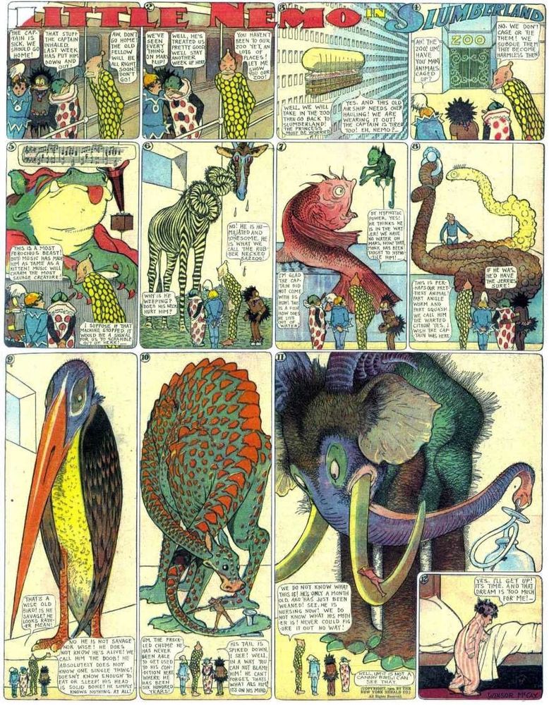 In one of the more magnificent installments of Nemo, the story starts out with Nemo on a tour on an airship (large zeppelin) and the captain has fallen ill. But Nemo still gets a tour of the zoo that contains many unique creatures, spectacularly drawn by McCay.