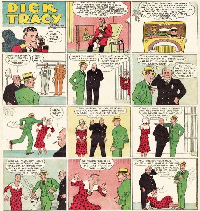 A 12 panel color Sunday comic strip in which Dick Tracy figures out that a woman in police custody is actually ex-boxer and stick-up ace, “Pinkie the Stabber,” in disguise.

