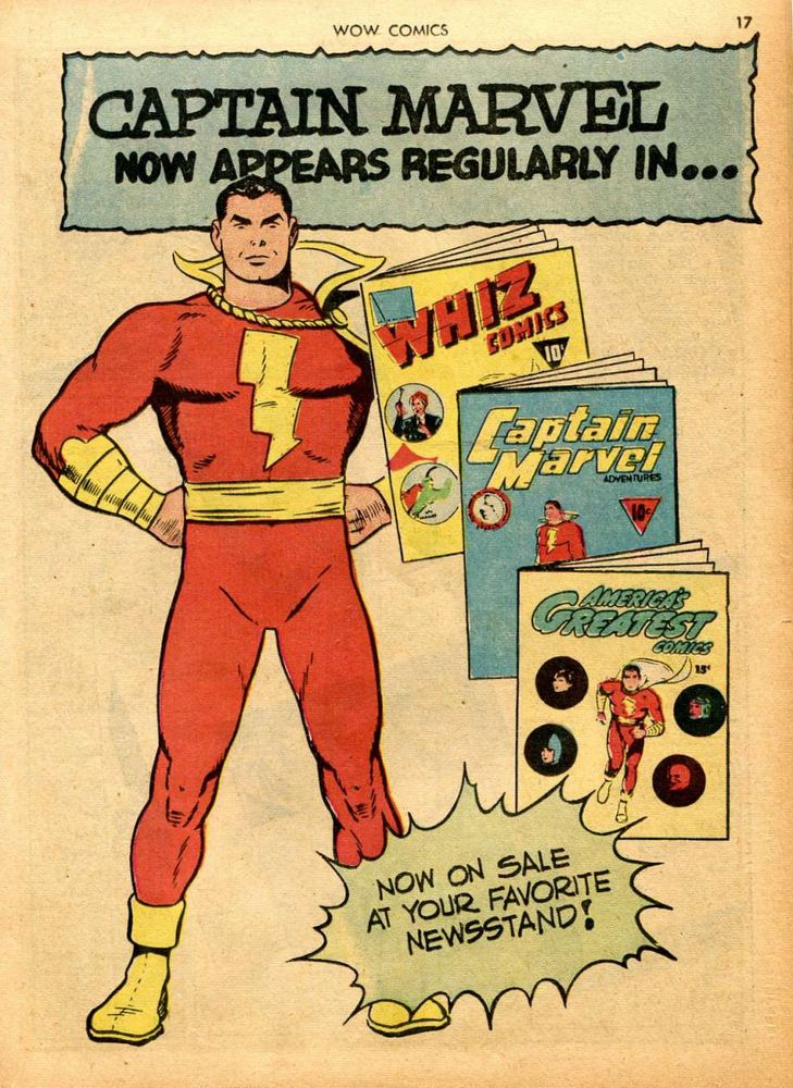 There is an image of Captain Marvel next to three comic books. It says "Captain Marvel now appears regularly in..." and the three comics are Whiz Comics, Captain Marvel Adventures, and America's Greatest Comics. "Now on sale at your favorite newsstand!"