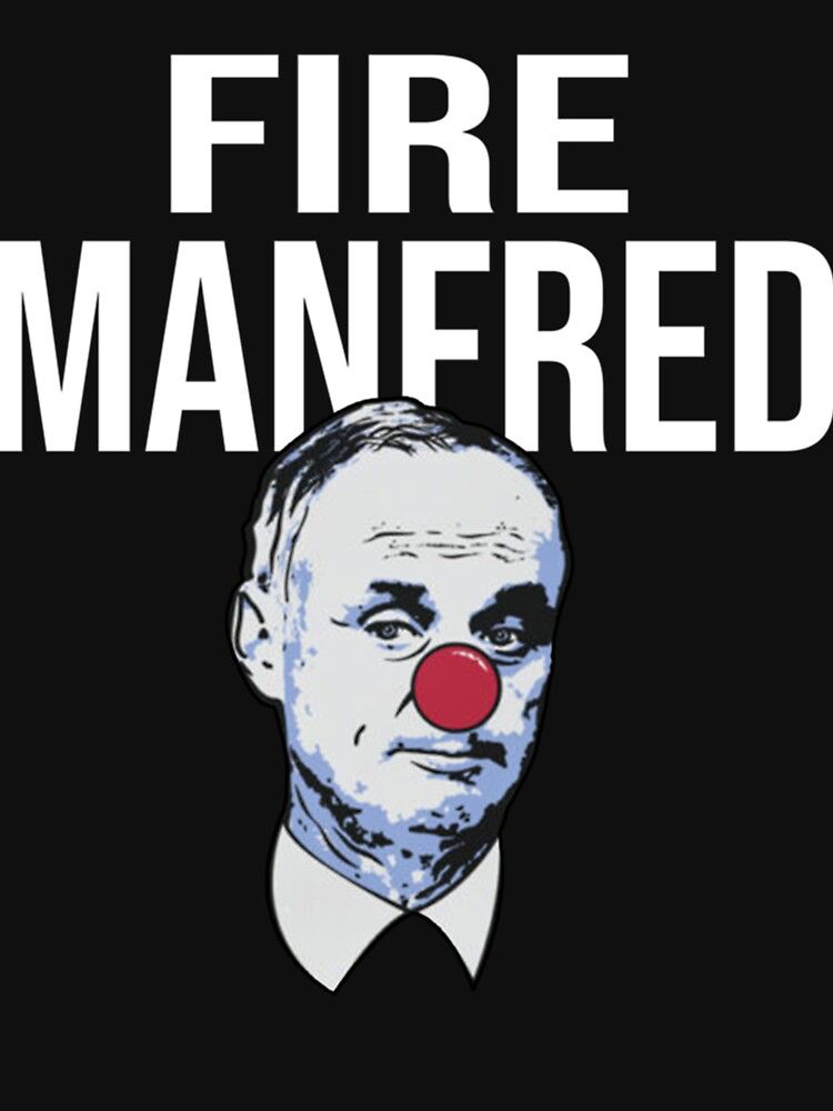 Fire the clown known as Rob Manfred