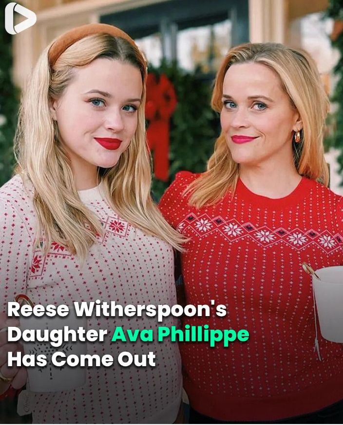 Reese Witherspoon’s Daughter, Ava Philippe Has Come Out