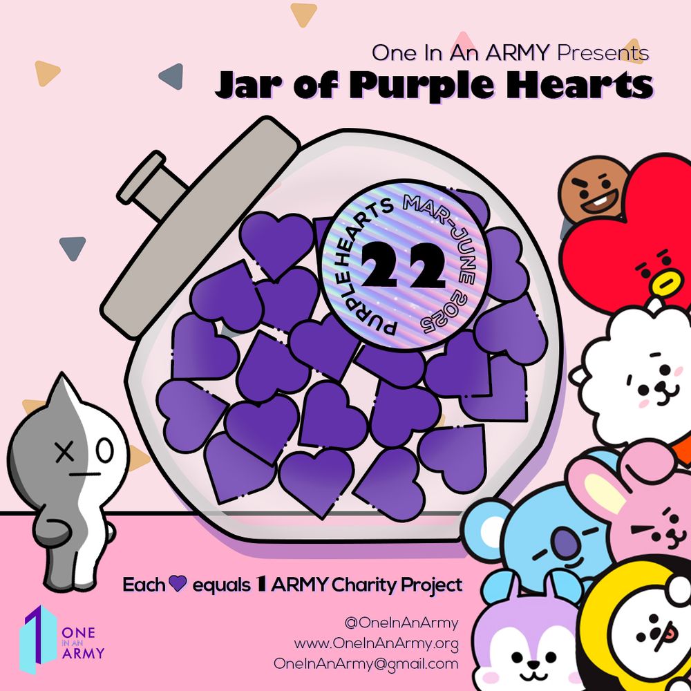 A cartoon scene with a cookie jar with 22 purple hearts sourounded by BT21 characters. Text includes "One in an ARMY presents Jar of Purple Hearts" and "Each purple heart equals 1 ARMY charity project".