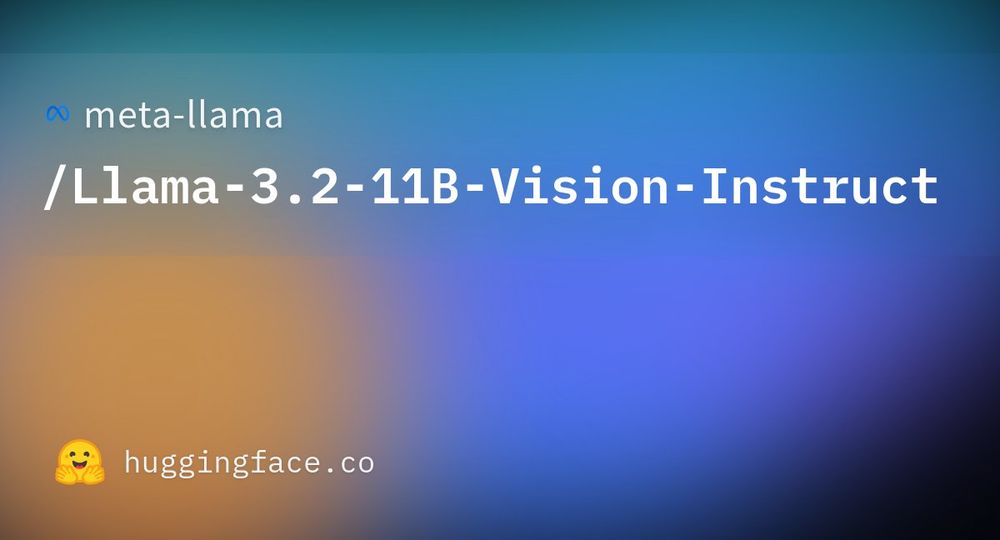 meta-llama/Llama-3.2-11B-Vision-Instruct · Hugging Face