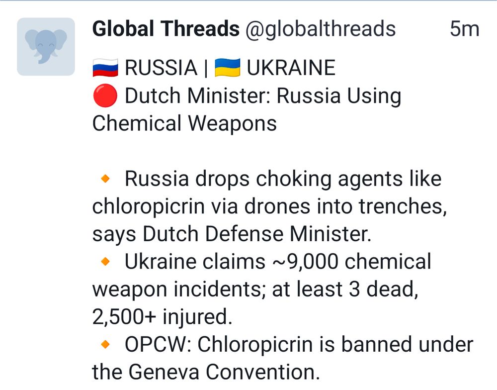 🇷🇺 RUSSIA | 🇺🇦 UKRAINE 🔴 Dutch Minister: Russia Using Chemical Weapons 🔸 Russia drops choking agents like chloropicrin via drones into trenches, says Dutch Defense Minister. 🔸 Ukraine claims ~9,000 chemical weapon incidents; at least 3 dead, 2,500+ injured. 🔸 OPCW: Chloropicrin is banned under the Geneva Convention.