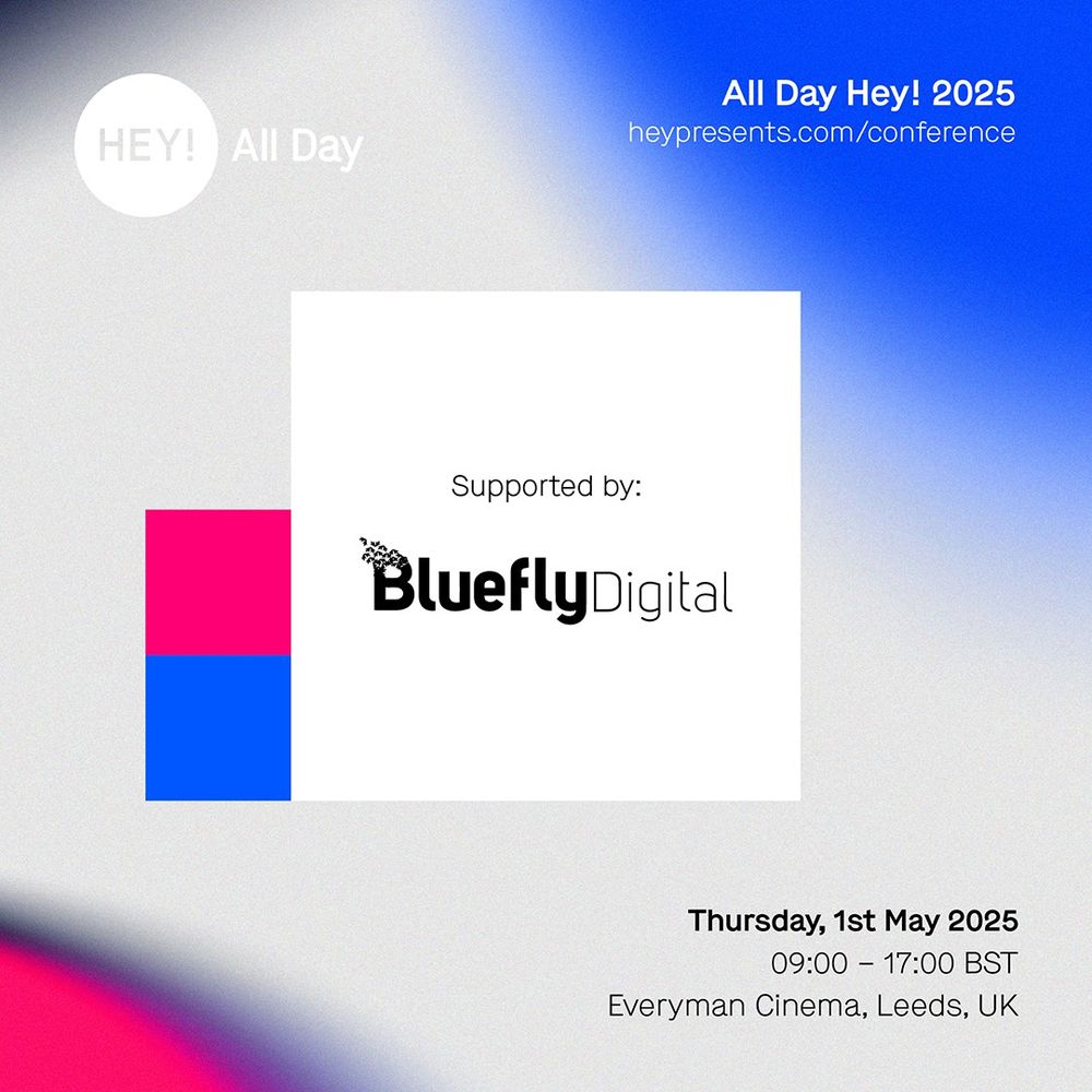 All Day Hey! 2025 is supported by Bluefly Digital. Taking place on 1st May 2025, 9-5, Everyman Cinema, Leeds, UK