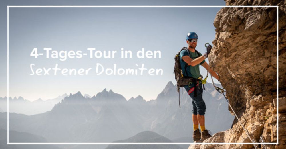 Sextener Dolomiten: 4-Tages-Tour im Naturpark Drei Zinnen mit 6 epischen Klettersteigen