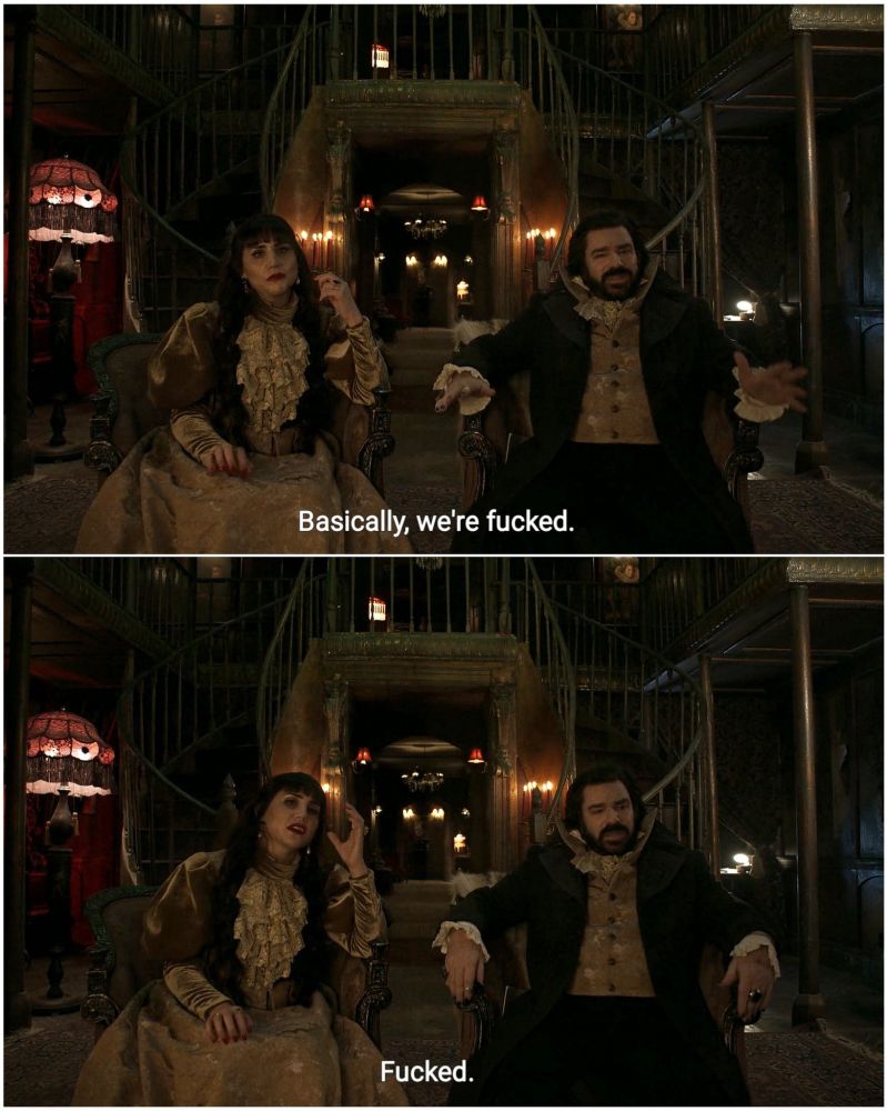Two stills from the television show What We Do in the shadows showing Nadja and Lazslow doing a talking head with Lazslow saying "basically, we're fucked" with Nadja then saying "Fucked."