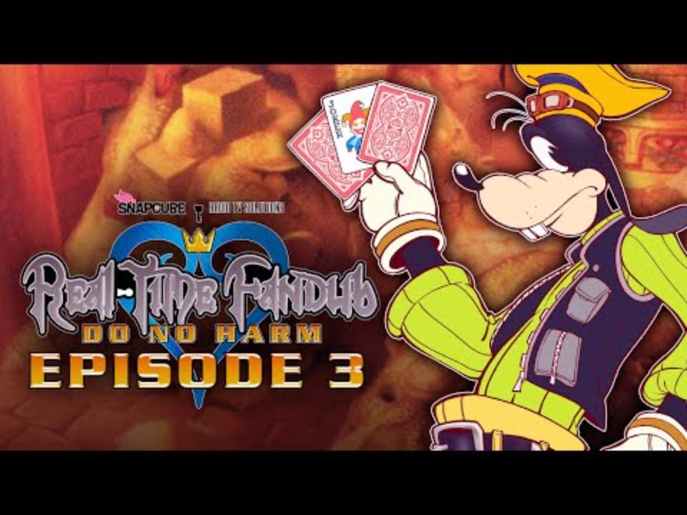 KINGDOM HEARTS - Episode 3 | SnapCube's Real-Time Fandub
