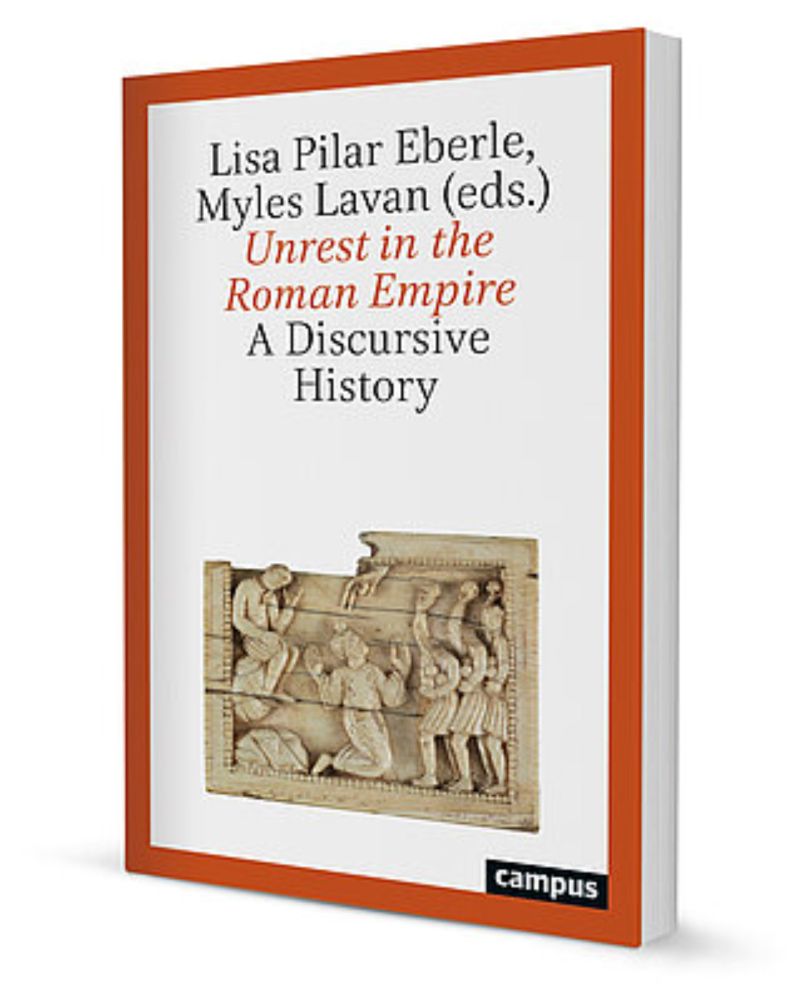 Unrest in the Roman Empire, ein Buch von Lisa Pilar Eberle, Myles Lavan - Campus Verlag