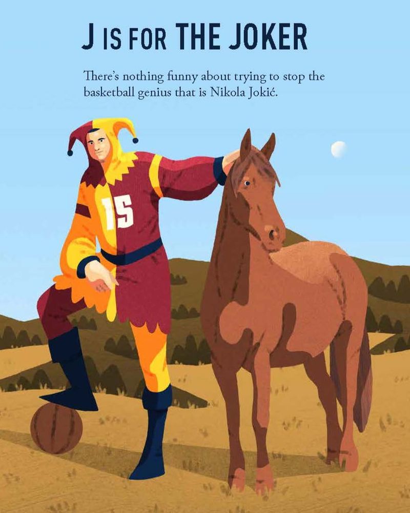 Text reads "J is for The Joker. There's nothing funny about trying to stop the basketball genius that is Nikola Jokic." An illustration shows Nikola Jokic, in a hybrid basketball uniform/court jester's costume posing with a basketball and one of his beloved horses in a hilly region.