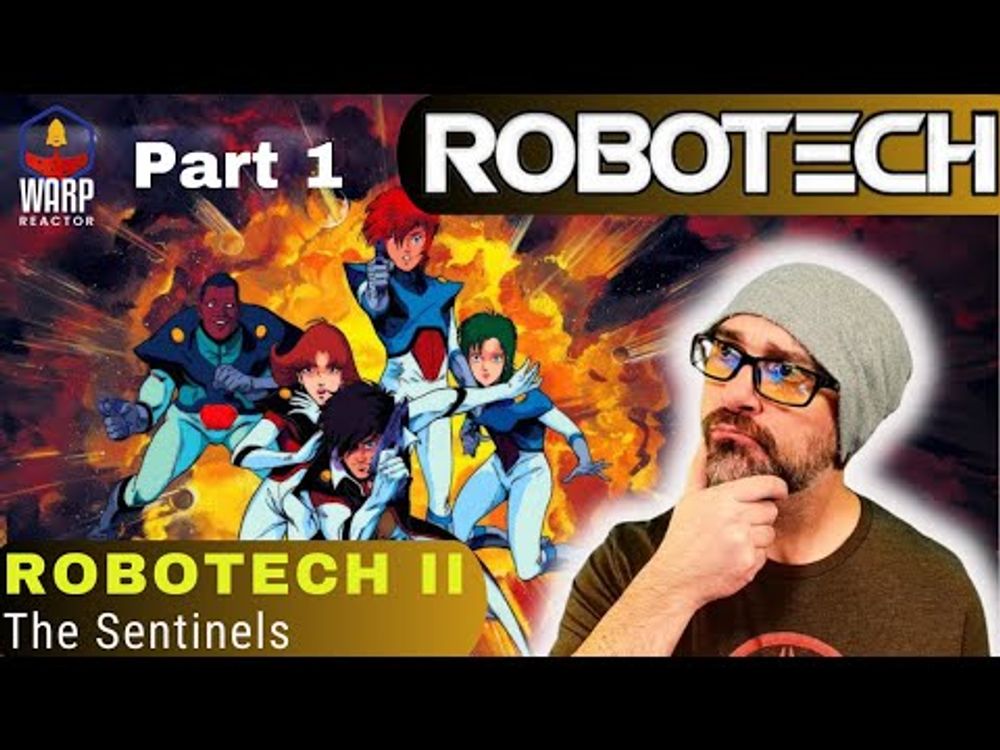 Robotech: Sentinels PT 1  - FIRST TIME WATCHING! REACTION & REVIEW!