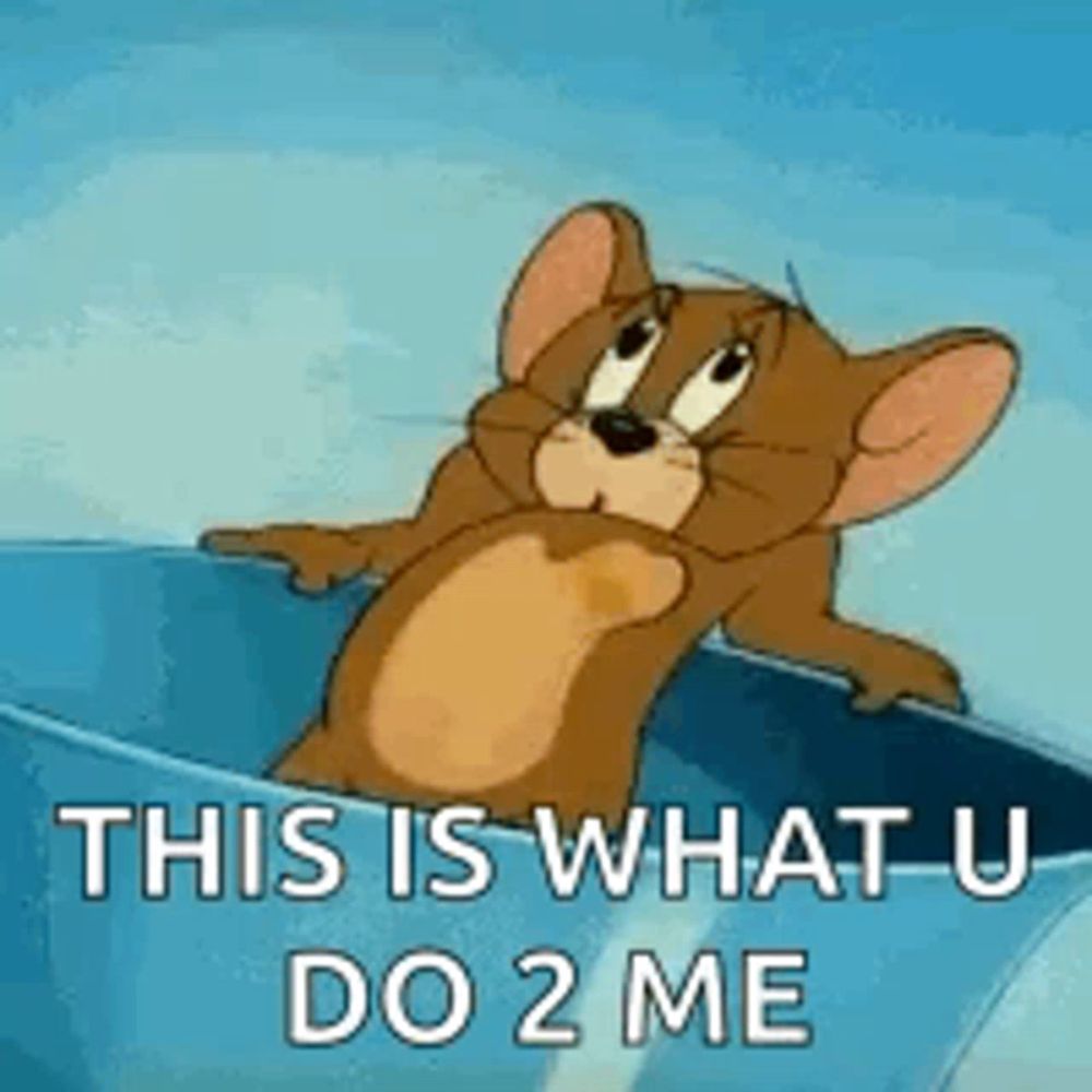 jerry from tom and jerry is sitting on top of a blue bowl and says `` this is what u do 2 me '' .