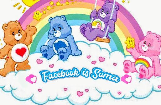 FACEBOOK IS SOMA -- Care Bear meme. 