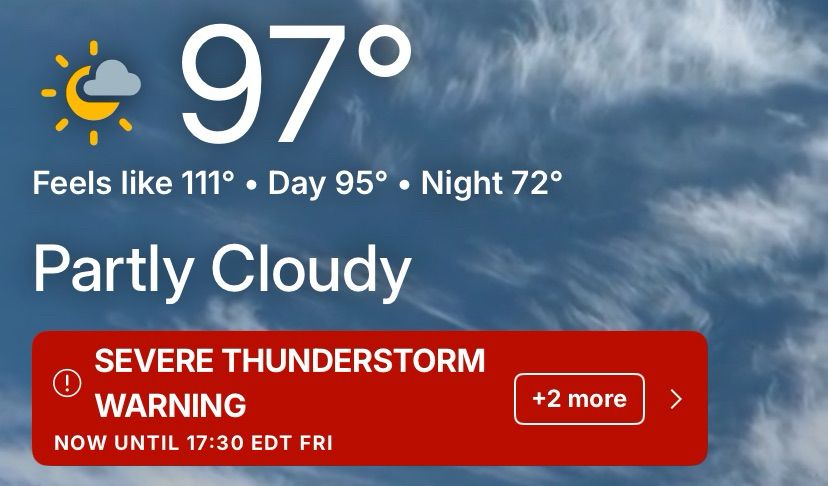 screenshot of a weather app. the temperature is 97 degrees fahrenheit. the heat index is 111 degrees fahrenheit. there is a severe thunderstorm warning