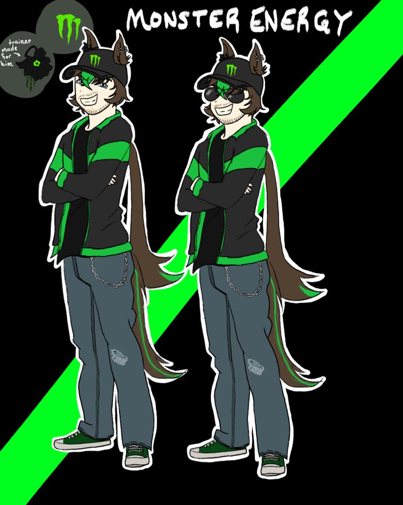 This is Monster Energy. Can't live with him, can't live without him.