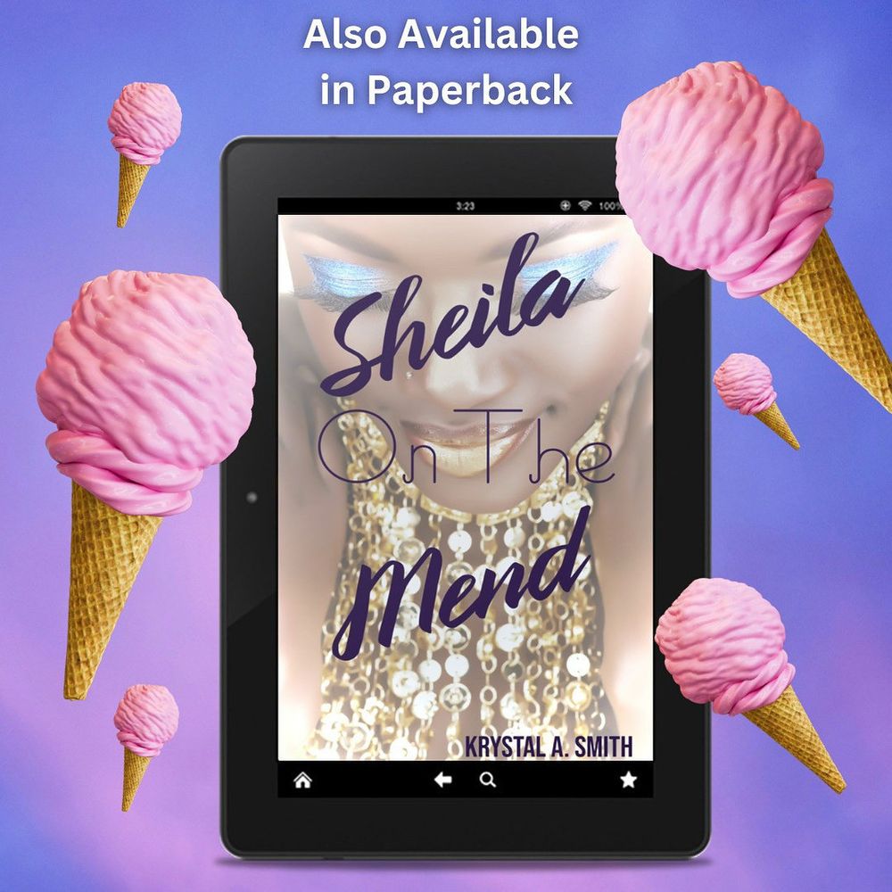 Purple pink background with an ereader in the center with the cover of Sheila on the Mend. Floating ice cream cones all around. 
