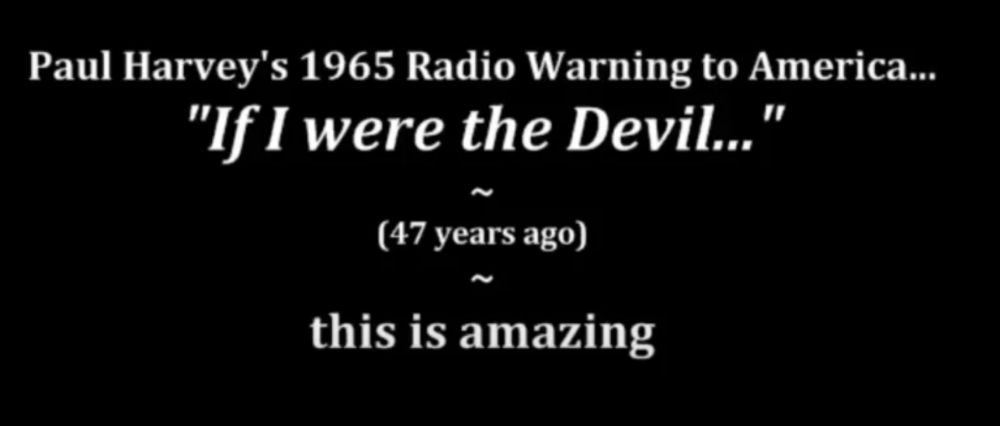 Paul Harvey’s Prophetic Warnings: The Chilling Relevance of “If I Were the Devil”