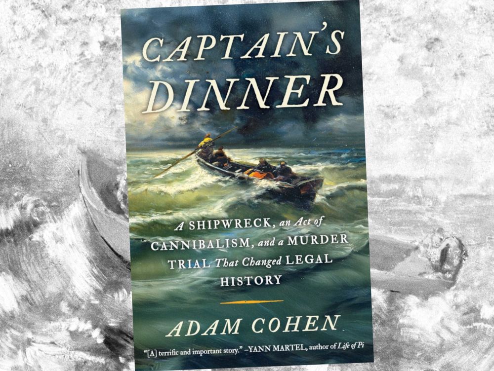 Book cover of Captain's Dinner by Adam Cohen. It depicts 4 men in a small lifeboat struggling through stormy seas.