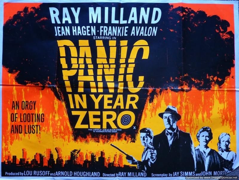 Movie poster for Panic in the Year Zero. A giant mushroom cloud looms over a destroyed city in the background The subtitle is: "An orgy of looting and lust!"