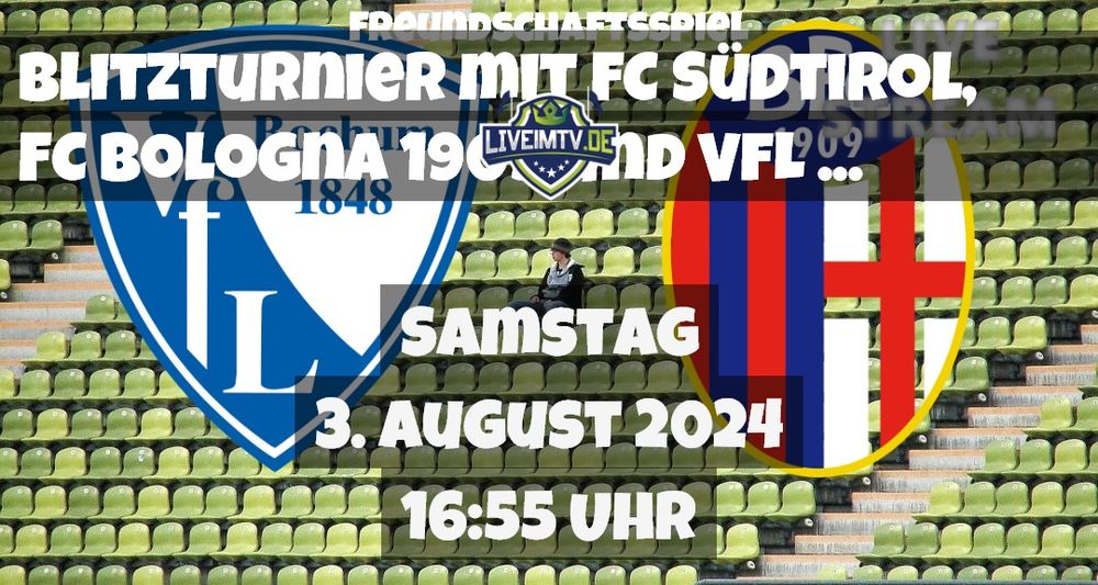 Blitzturnier mit FC Südtirol, FC Bologna 1909 und VfL Bochum