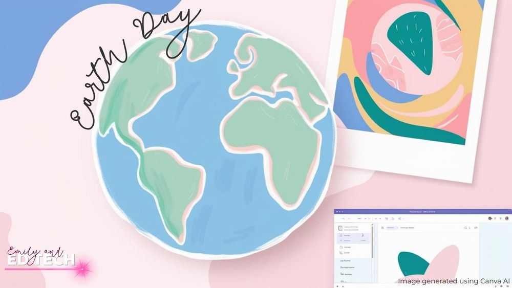 "Pastel Earth Day graphic featuring a hand-drawn globe in soft blue, green, and pink tones with the words ""Earth Day"" in cursive across the top. A Canva-created student art poster and an open Canva dashboard appear in the background, suggesting digital Earth Day classroom activities. Ideal for promoting Canva for Education, Earth Day projects, and sustainable classroom design. #EarthDay #Canva #CanvaForEducation #EdTech #EmilyAndEdTech"
