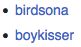 - Birdsona
- boykisser