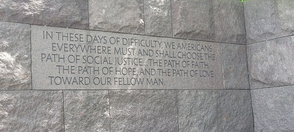 In these days of difficulty, we Americans everywhere must and shall choose the path of social justice,  the path of faith, the path of hope, and the path of love toward our fellow man. 