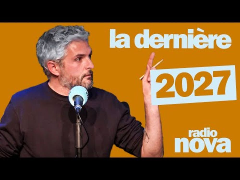 2027 - La chronique de Pierre-Emmanuel Barré dans "La dernière"