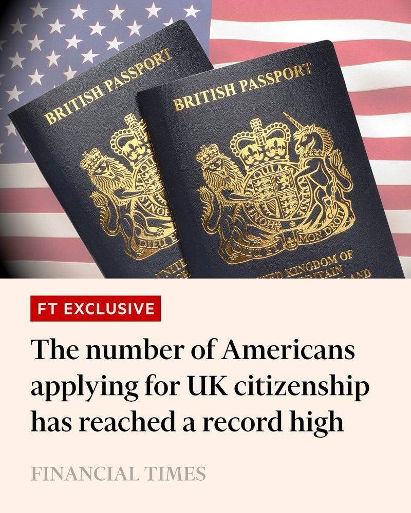 FT headline saying record number of Americans applying for UK citizenship 