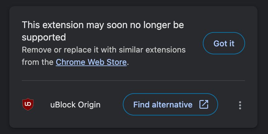 A notification message from the extension page of the Arc browser. The headline is "This extension may soon no longer be supported". The subtitle is "Remove or replace it with similar extensions from the Chrome Web Store". The offending extension is "uBlock Origin".