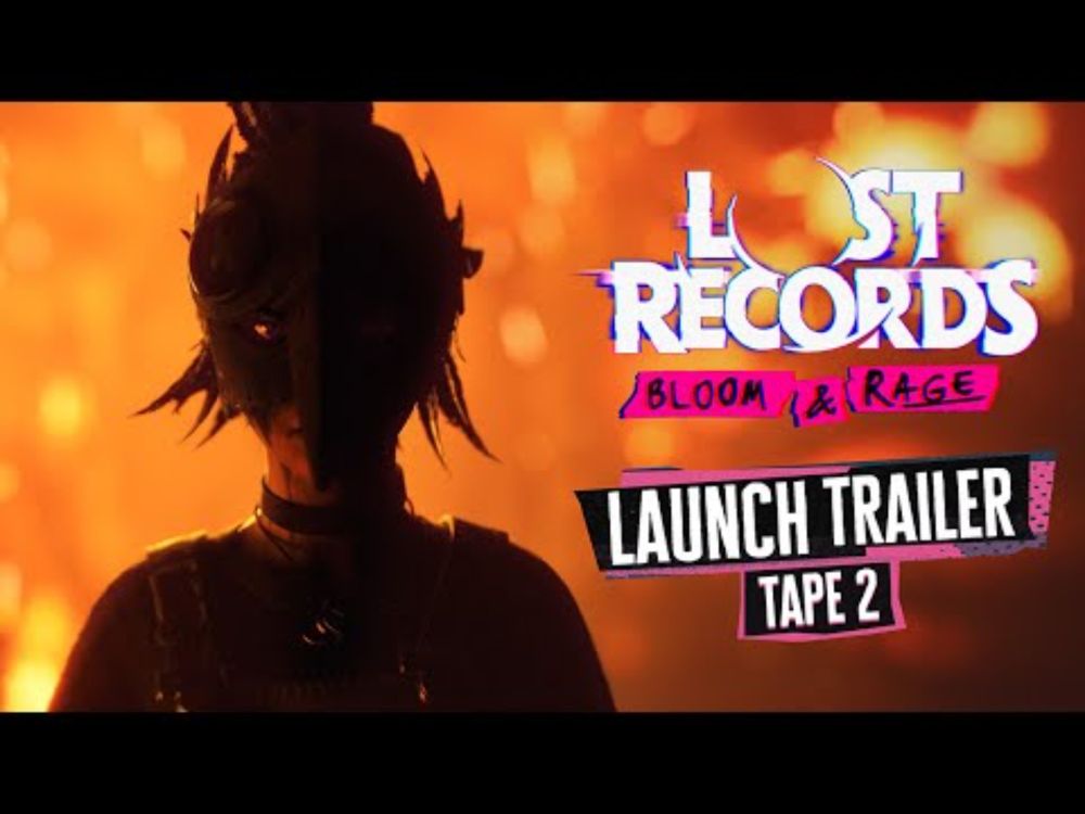 Lost Records: Bloom & Rage | LAUNCH TRAILER - Tape 2