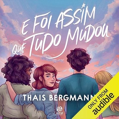 E foi assim que tudo mudou
