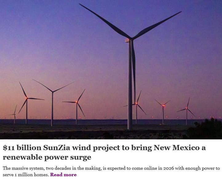 Screen shot of headline from the Santa Fe New Mexican: "$11 billion SunZia wind project to bring New Mexico a renewable power surge." The photo shows a wind farm.