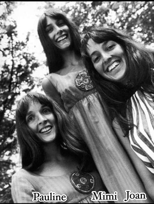 Left to right, Pauline, Mimi and Joan Báez.