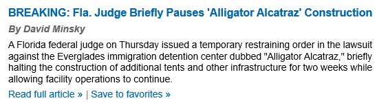 Screen shot of Law360 headline: Fla. Judge Briefly Pauses 'Alligator Alcatraz' Construction.