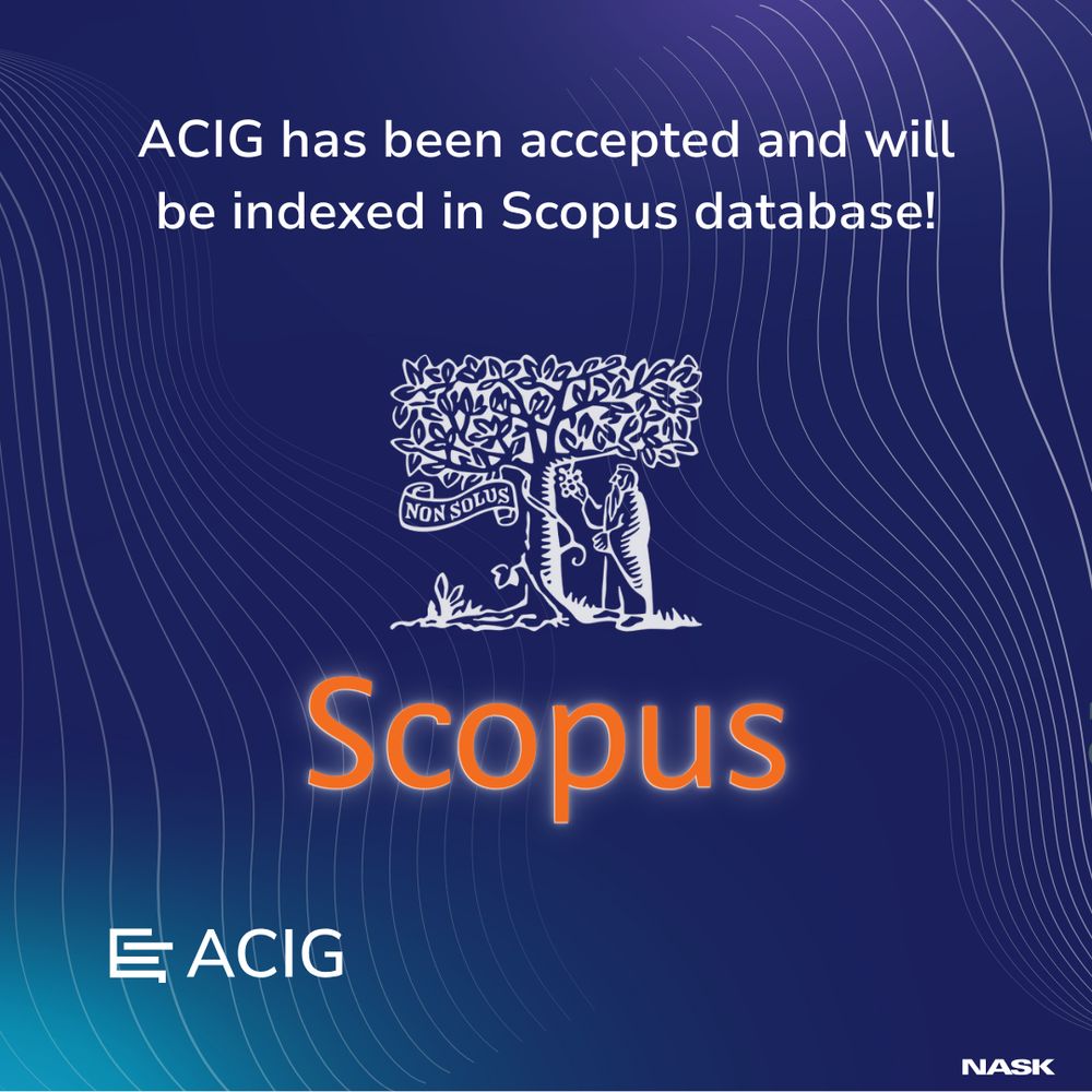 “ACIG has been accepted and will be indexed in Scopus database!” over the logo of Elsevier (a tree entwined with a vine with a sage collecting the grapes and the words Non Solus on the other side) and the Scopus logo. Below the logos of NASK and ACIG can be seen.