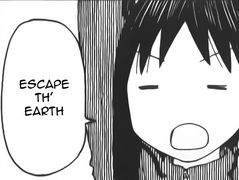A manga lady saying “Escape th’ Earth”