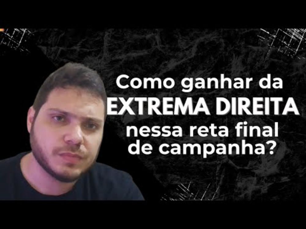 Como ganhar da extrema direita nessa reta final das eleições?