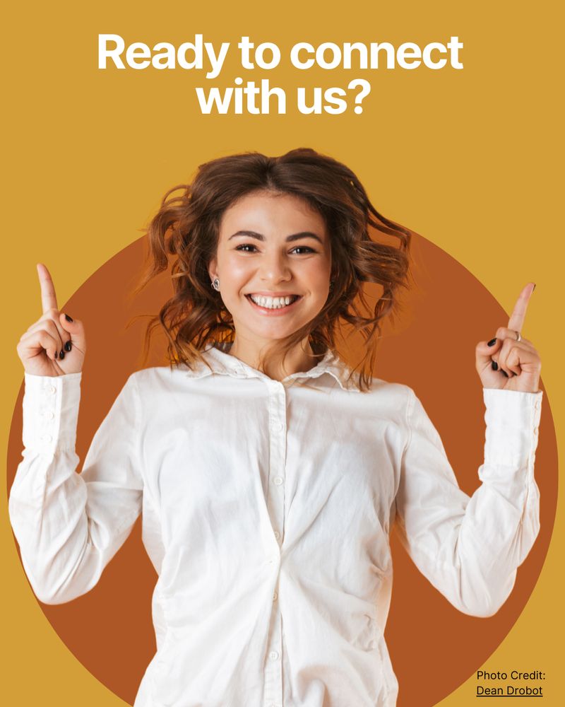 A woman with her hands in the air on a yellow background with an orange circle behind her. The text reads, "Ready to connect with us?