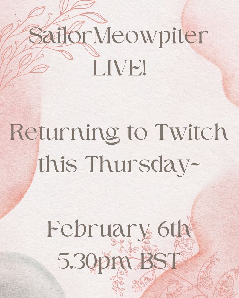 Sailor Meowpiter Live! Returning to Twitch this Thursday. February 6th at 5.30pm BST
https://twitch.tv/sailormeowpiter